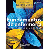 Libro Fundamentos De Enfermería - 3a Ed. - Eva Reyes