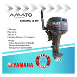 Motor Fuera De Borda Yamaha 15hp 2 T Pata Corta Usado