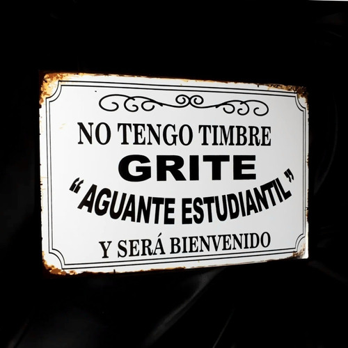 Cartel Vintage No Tengo Timbre  Grite  Con Texto A Pedido 