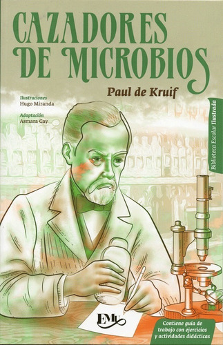 Cazadores De Microbios Paul De Kruif Escolar Ilustrada