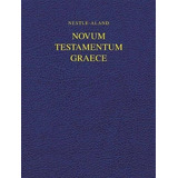 Nestle-aland Novum Testamentum Graece 28 (na28) - Institu...