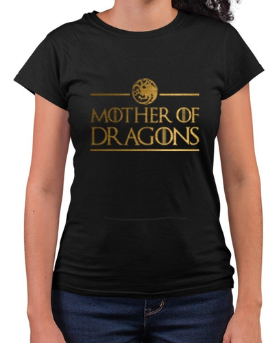 Playera Mujer Game Of Thrones Mother Of Dragons Envío Gratis