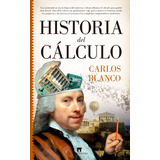 Historia Del Cálculo, De Blanco Vázquez, Carlos. Serie Matemáticas Editorial Guadalmazan, Tapa Blanda En Español, 2022