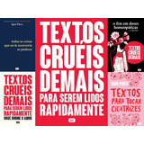 Kit 5 Livros Textos Cruéis Demais Para Serem Lidos Rapidamente - Igor Pires, De Igor Pires. Série Textos Cruéis Editora Globo Alt, Capa Mole Em Português, 2021