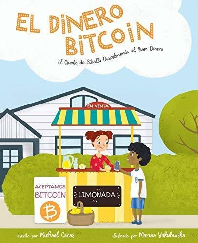 Libro : El Dinero Bitcoin El Cuento De Bitvilla Descubriendo