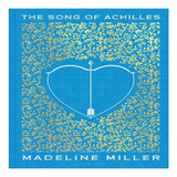 The Song Of Achilles, De Madeline Miller. Editorial Bloomsbury Publishing Plc, Tapa Dura En Inglés