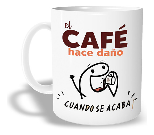 Taza Personalizada Meme Flork - El Café Hace Daño Cuando Se