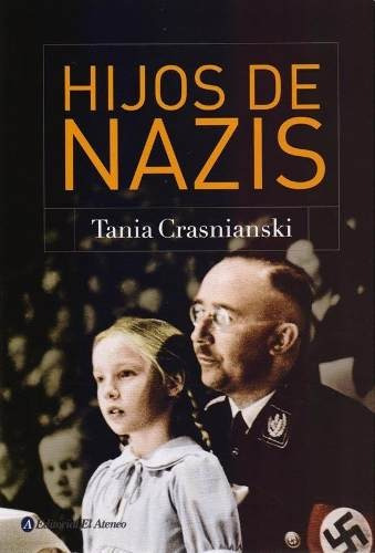 Hijos De Nazis - Tania Crasnianski
