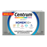 Suplemento Vitamínico Centrum Select Homem 50+ 30 Cpr