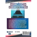 Libro : Hacking Etico Con Herramientas Python (colecciones.