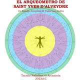 Libro: El Arqueómetro De Saint Yves Dalveydre: Un Estudio A