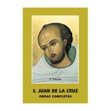 Libro San Juan De La Cruz. Obras Completas