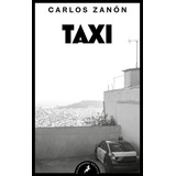 Taxi, De Carlos Zanon. Editorial Salamandra Bolsillo, Tapa Blanda En Español