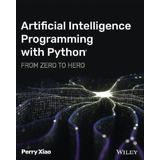 Libro: Programación Artificial Con Python: De Cero A Héroe