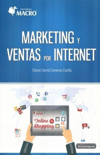 Marketing Y Ventas Por Internet, De Cisneros Canlla, Edson David. Editorial Empresa Editora Macro, Tapa Blanda En Español, 2017