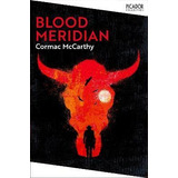 Blood Meridian - Cormac Mccarthy (bestseller)