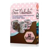 12 Plantillas Para Tazas De San Valentin