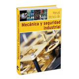 Manual Técnico De Mecánica Y Seguridad Industrial  Cultural