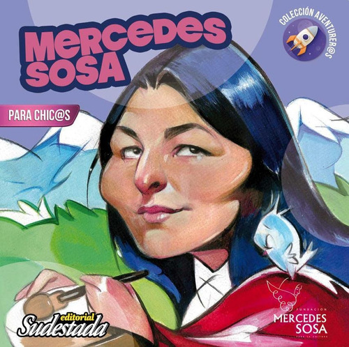 Mercedes Sosa Para Chic@s - Aventurer@s, De Jalil, Vanesa. Editorial Sudestada, Tapa Blanda En Español, 2018