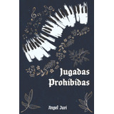Libro: Jugadas Prohibidas (edición Española)