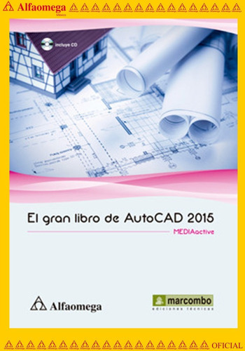El Gran Libro De Autocad 2015, De Mediaactive. Editorial Alfaomega Grupo Editor, Tapa Blanda, Edición 1 En Español, 2015