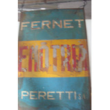 Cartel Antiguo Chapa Fernet,enotria - Feretti,1950 Original