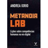 Libro Metanoia Lab: Licoes Compet Humanas Era Digital De Ior