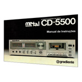 Manual Do Tape Deck Gradiente Cd-5500 (edição Colorida)