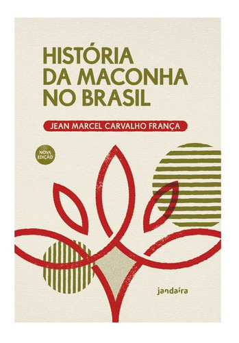 Livro: História Da Maconha No Brasil