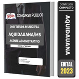 Apostila Aquidauana Ms - Agente Administrativo