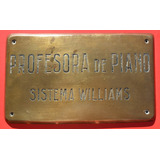 Antiguo Cartel Profesora De Piano Bronce