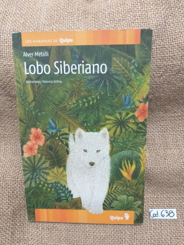 Alver Metalli / Lobo Siberiano