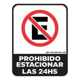 Cartel Prohibido Estacionar Las 24 Hs 40x45 Cm Alto Impacto