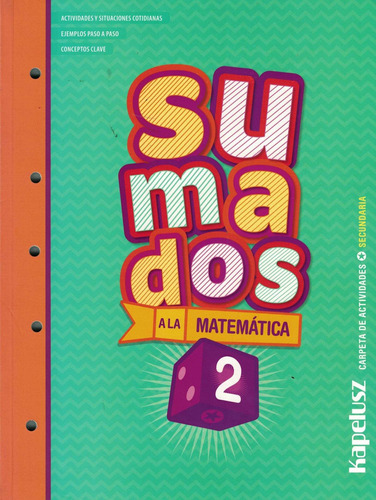 Sumados A La Matemática 2 Secundaria * Kapelusz