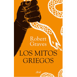 Los Mitos Griegos - Edición Ilustrada - Robert Graves