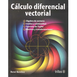 Cálculo Diferencial Vectorial Álgebra De Vectores Trillas