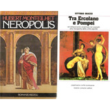 Neropolis + Ercolano Pompei + Siracusa 3 Libros +2 Postales 
