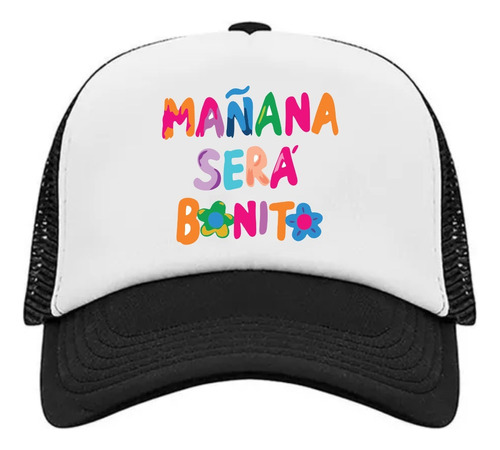 Gorra Tipo Trucker Mañana Será Bonito