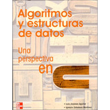 Algoritmos Y Estructuras De Datos  - Una Perspectiva En C - Joyanes Aguilar, De Luis Joyanes Aguilar - Ignacio Zahonero Martinez. Editorial Mcgraw Hill, Tapa Blanda En Español