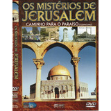 Dvd - Os Mistérios De Jerusalém - Caminho Para O Paraíso