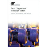 Fault Diagnosis Of Induction Motors, De Jawad Faiz. Editorial Institution Of Engineering And Technology, Tapa Dura En Inglés