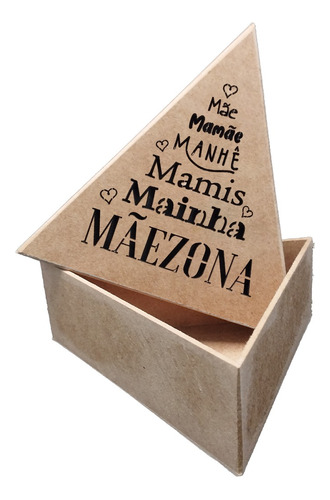 Caixa Para Lembrança Formato Triangulo Mdf Mãezona Dia Mães