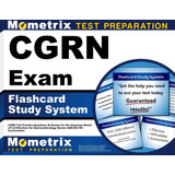 Libro: Cgrn Exam Flashcard Study System: Cgrn Test Practice