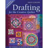 Libro:  Drafting For The Creative Quilter