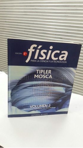 Fisica Para La Ciencia Y Tecnologia 5 Ed Vol 2 - Tipler