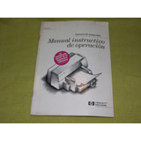 Manual Instructivo De Operación - Impresora Hp Deskjet 660c