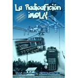 La Radioaficion !mola!, De Dani Manchado. Editorial Createspace Independent Publishing Platform, Tapa Blanda En Español