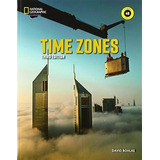 Time Zones 4 3/ed - Split B + Sticker Code Online Practice, De Bohlke, David. Editorial National Geographic Learning, Tapa Blanda En Inglés Americano, 2020