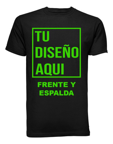 Playera Personalizada La Imagen Que Quieras Frente Y Espalda