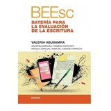 Batería Para La Evaluación De La Escritura (beesc), De Abusamra, Valeria. Editorial Paidós, Tapa Blanda En Español, 2020